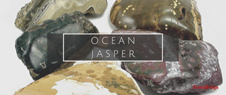 What on Earth Is Ocean Jasper?