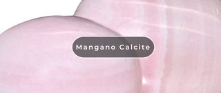 What Is Mangano Calcite?