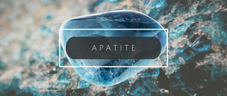 What on Earth is Apatite?