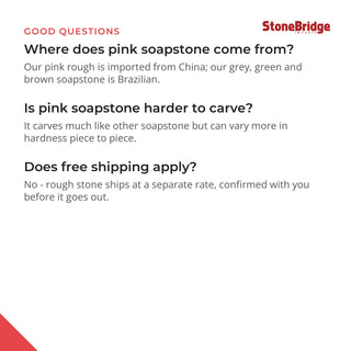 Pink Soapstone Rough (per lb) - questions and answers