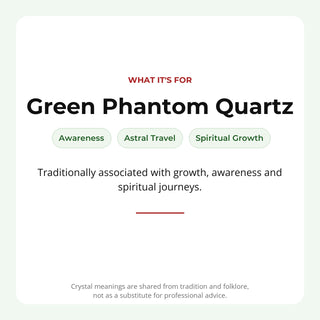 Green Phantom Quartz: traditionally associated with awareness, astral travel, spiritual growth